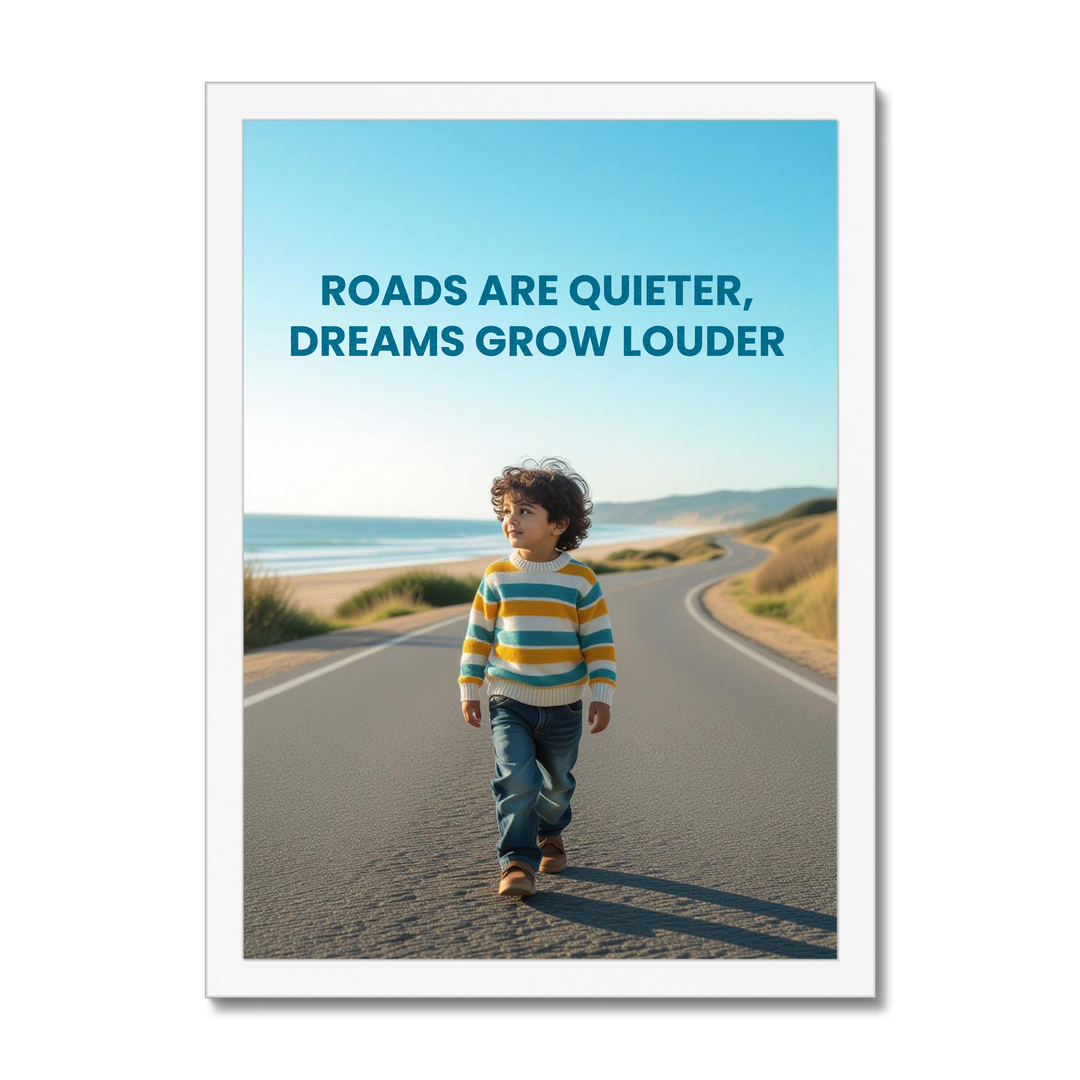 Child walking on a road with a scenic background and text 'Roads are quieter, dreams grow louder' on a blue sky.